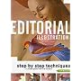 Editorial Illustration: Love - A Guide to Professional Illustration Techniques Sponsored by the Society of Illustrators (Pro-Illustration)