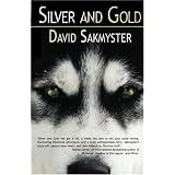 Silver and Gold