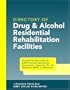 Directory of Drug and Alcohol Residential Rehabilitation Facilities (Directory of Drug & Alcohol Residential Rehabilitation Facilities)
