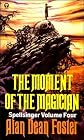 Moment of the Magician (Spellsinger S, v.4)