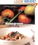 Homegrown Pure and Simple: Great Healthy Food from Garden to Table