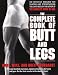 The Complete Book of Butt and Legs