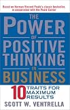 The Power of Positive Thinking in Business: 10 Traits for Maximum Results