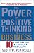 Books : The Power of Positive Thinking in Business: 10 Traits for Maximum Results