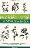 Livres Phytoth�rapie - Les rem�des de sant� d'Hildegarde de Bingen