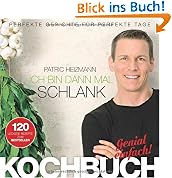Ich bin dann mal schlank - Das Koch- und Rezeptbuch