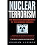 Nuclear Terrorism: The Risks and Consequences of the Ultimate Disaster