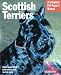 Scottish Terriers (Complete Pet Owner's Manual)
