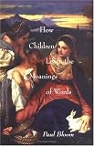 How Children Learn the Meanings of Words (Learning, Development, and Conceptual Change) Paul Bloom
