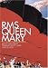 RMS QUEEN MARY: 101 Questions and Answers About the Great Transatlantic Liner