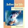 Active for Life: Developmentally Appropriate Movement Programs for Young Children