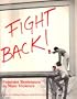 Fight Back: Feminist Resistance to Male Violence
