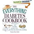 The Everything Diabetes Cookbook: 300 Creative and Healthy Recipes That Put the Fun Back into Cooking (Everything Series)