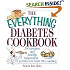 The Everything Diabetes Cookbook: 300 Creative and Healthy Recipes That Put the Fun Back... by Pamela Rice Hahn, Bethany Brown, and Christel A. Shea
