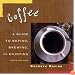 Coffee: A Guide to Buying, Brewing, and Enjoying, Fifth Edition