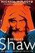 Bernard Shaw: A Biography