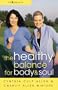 The Healthy Balance for Body & Soul (LifeBalance)
