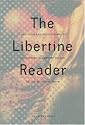 The Libertine Reader: Eroticism and Enlightenment in Eighteenth-Century France