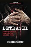 Betrayed : the English Catholic Church and the sex abuse crisis