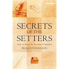 Secrets of the Setters: How to Solve the "Guardian" Crossword