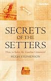 Secrets of the Setters: How to Solve the "Guardian" Crossword