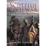 The Scottish Civil War: The Bruces and Balliols and the War for Control of Scotland 1286-1356