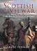 The Scottish Civil War: The Bruces and Balliols and the War for Control of Scotland 1286-1356