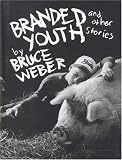 Branded Youth and Other Stories