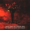 Love Me Or Leave Me: Best of