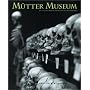The Mutter Museum: Of the College of Physicians of Philadelphia