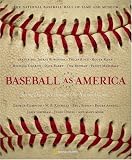 Baseball As America: Seeing Ourselves Through Our National Game