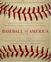 Baseball As America: Seeing Ourselves Through Our National Game