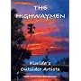 The Highwaymen Florida's Outsider Artists