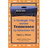 geologic trip across tennessee interstate 40 outdoor tennessee series