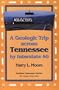 Geologic Trip Across Tennessee: Interstate 40 (Outdoor Tennessee Series)