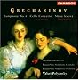 Grechaninov: Symphony No.4/Cello Concerto/Missa Festiva