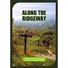 Along The Ridgeway