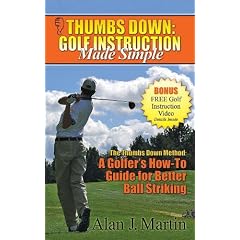 Thumbs Down: Golf Instruction Made Simple