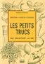 Les petits trucs qui facilitent la vie
