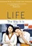 Life the Way It Is