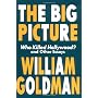 The Big Picture: Who Killed Hollywood and Other Essays