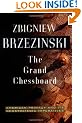 The Grand Chessboard: American Primacy and Its Geostrategic Imperatives