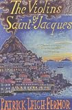 Buy : The Violins of Saint-Jacques: A Tale of the Antilles