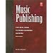 Music Publishing (Mix Pro Audio Series)
