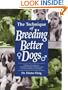The Technique of Breeding Better Dogs
