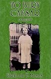 Review Xlibris Corporation  / To Bury Caesar