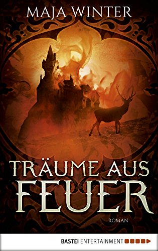 Träume aus Feuer: Roman (Sternenbrunnen 1) (German Edition)