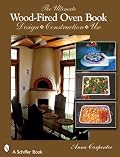 The Ultimate Wood-Fired Oven Book