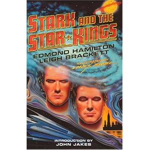 Stark and the Star Kings by Edmond Hamilton, Leigh Brackett, John Jakes, and Alex Ebel