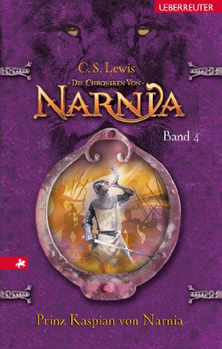 Die Chroniken von Narnia 4: Prinz Kaspian von Narnia (German Edition)
